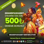 GRANDPASHABET 500 TL DENEME BONUSU.jpeg